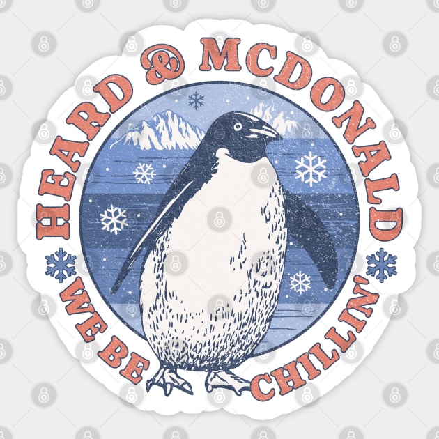Penguins We Be Chillin Heard McDonald Islands Trade War Sticker by Yesteeyear